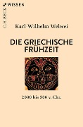 Cover-Bild zum Titel 'Die griechische Frühzeit' von 'Karl-Wilhelm Welwei'
