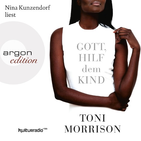 Gott, hilf dem Kind - Toni Morrison