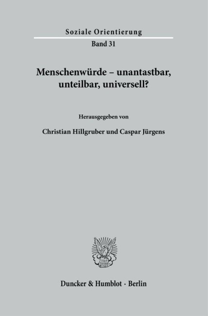 Menschenwürde - unantastbar, unteilbar, universell? - 