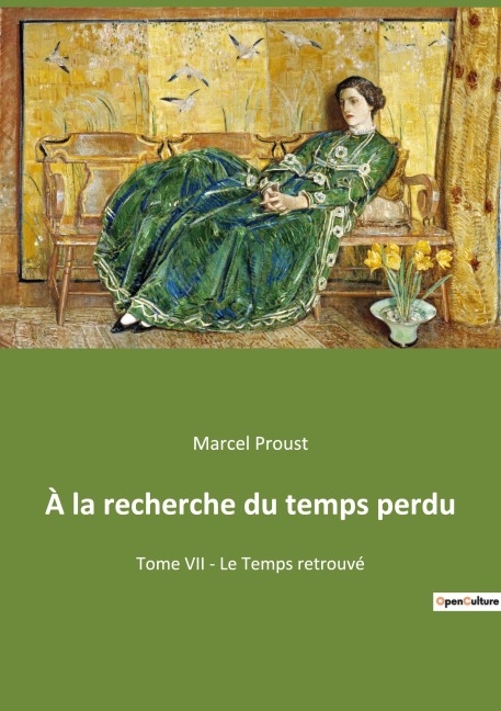 À la recherche du temps perdu - Marcel Proust