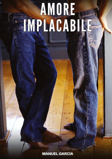 Amore Implacabile - Manuel García