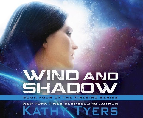 Wind and Shadow - Kathy Tyers