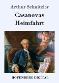 Cover-Bild zum Titel 'Casanovas Heimfahrt' von 'Arthur Schnitzler'