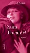 Zum Theater! - Lili Grün