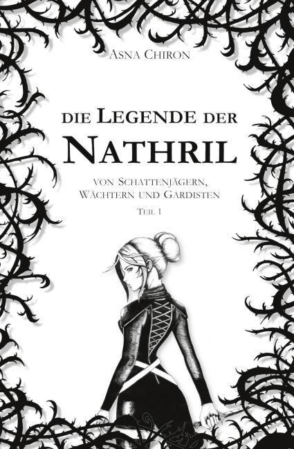 Die Legende der Nathril - Asna Chiron
