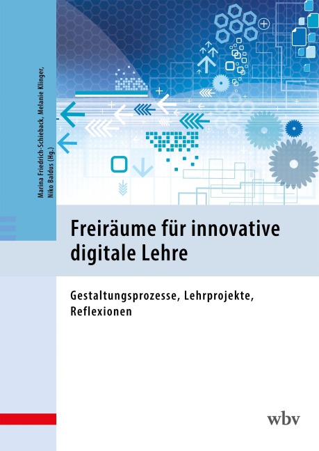 Freiräume für innovative digitale Lehre - 