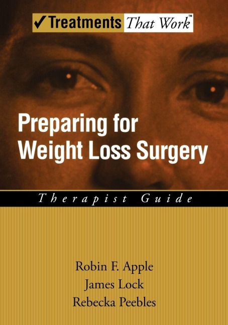 Preparing for Weight Loss Surgery - Robin F. Apple, James Lock, Rebecka Peebles