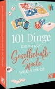 Cover-Bild zum Titel '101 Dinge, die Du über Gesellschaftsspiele wissen musst' von 'Christoph Post, Jürgen Karla'