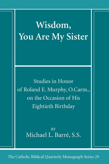 Wisdom, You Are My Sister - Michael Ss Barré