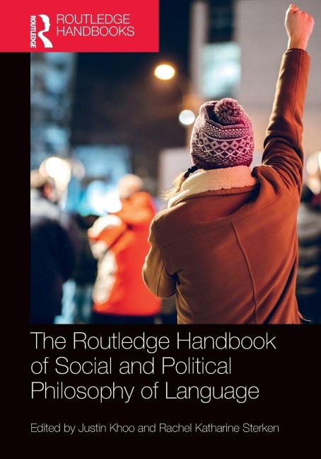 The Routledge Handbook of Social and Political Philosophy of Language - 