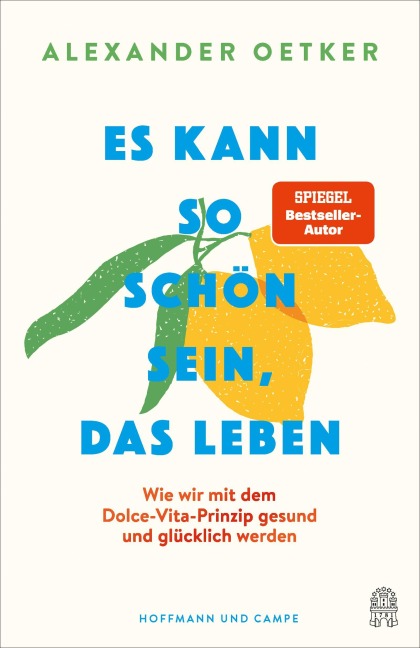 Es kann so schön sein, das Leben - Alexander Oetker