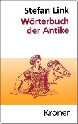 Wörterbuch der Antike - Stefan Link