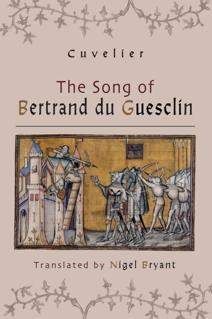 The Song of Bertrand Du Guesclin - Cuvelier