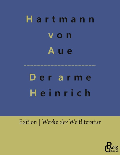 Der arme Heinrich - Hartmann Von Aue