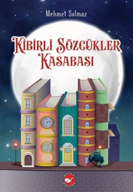 Kibirli Sözcükler Kasabasi - Mehmet Solmaz