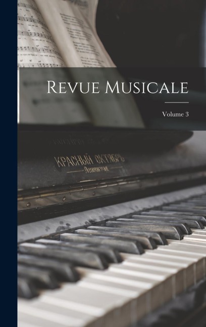 Revue Musicale; Volume 3 - Anonymous