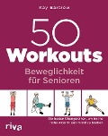 Cover-Bild zum Titel '50 Workouts - Beweglichkeit für Senioren' von 'Kay Bartrow'
