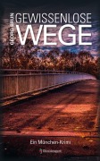 Cover-Bild zum Titel 'Gewissenlose Wege' von 'Georg Brun'
