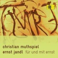 Für und mit Ernst - Christian Muthspiel
