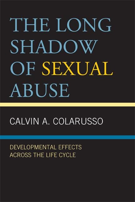The Long Shadow of Sexual Abuse - A. Calvin