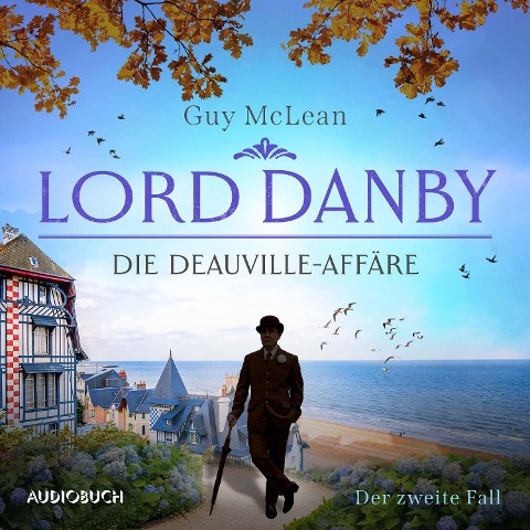 Lord Danby: Die Deauville-Affäre - Der zweite Fall - Guy McLean
