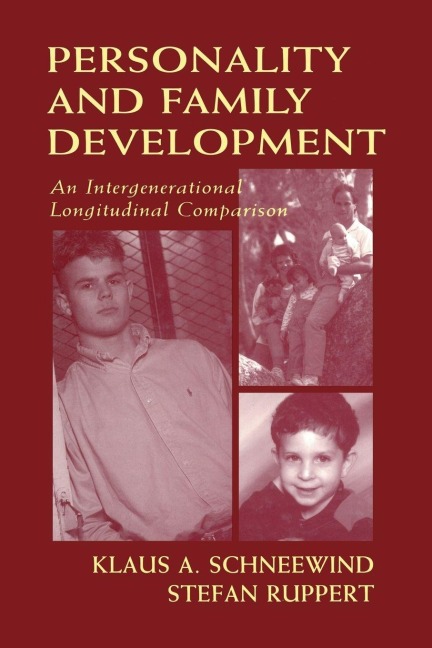 Personality and Family Development - Klaus A. Schneewind, Stefan Ruppert, Klaus Schneewind