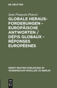 Cover-Bild zum Titel 'Globale Herausforderungen - Europäische Antworten / Défis globaux - Réponses européenes' von 'Jean François-Poncet'
