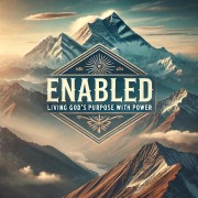 Cover-Bild zum Titel 'Enabled- Living God's Purpose With Power' von 'Joshua Rhoades'