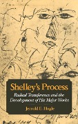 Cover-Bild zum Titel 'Shelley's Process' von 'Jerrold E. Hogle'