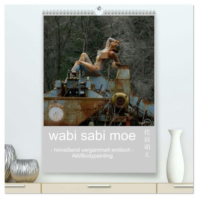 wabi sabi moe - hinreißend vergammelt erotisch - Akt/Bodypainting (hochwertiger Premium Wandkalender 2026 DIN A2 hoch), Kunstdruck in Hochglanz - Fru. Ch Fru. Ch