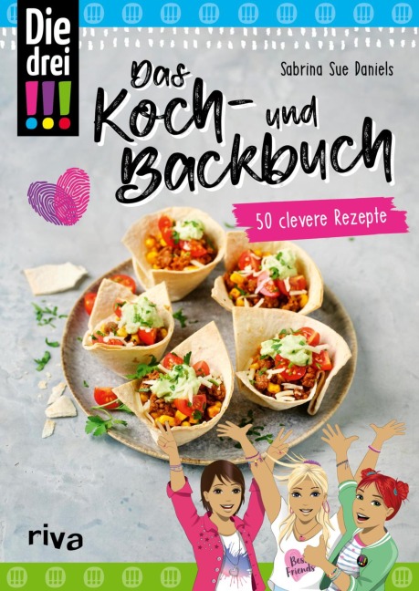 Die drei !!! - Das Koch- und Backbuch - Sabrina Sue Daniels, Emma Hegemann