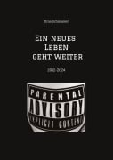 Cover-Bild zum Titel 'Ein neues Leben geht weiter      Eine Reise durch 12 Jahre autobiographische Suchtpraevention' von 'Timo Schüsseler'