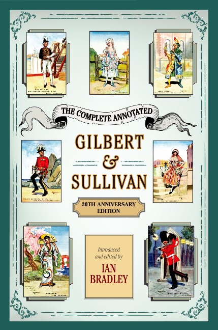 The Complete Annotated Gilbert & Sullivan - Ian Bradley