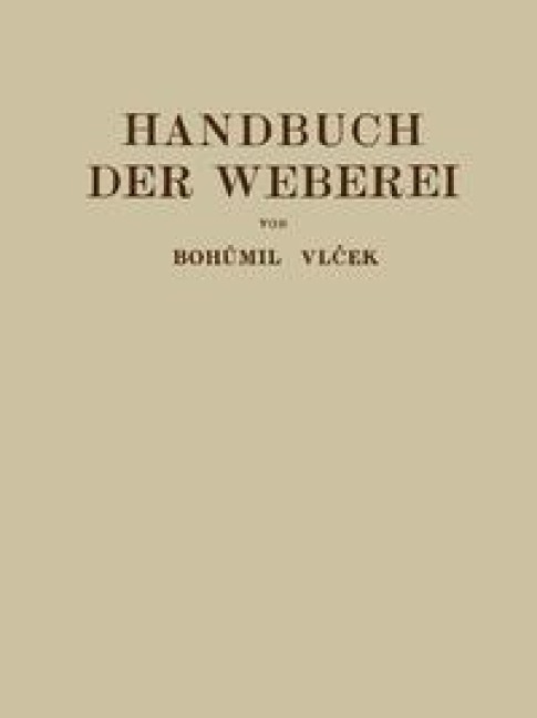 Handbuch der Weberei - Bohumil Vlecek