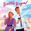 Cover-Bild zum Titel 'Battle Royal Lib/E' von 'Lucy Parker'