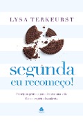 Segunda eu recomeço - Lysa Terkeurst