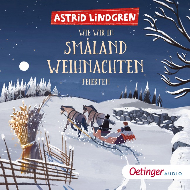 Wie wir in Småland Weihnachten feierten - Astrid Lindgren