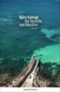 Cover-Bild zum Titel 'Die Sprache von Gibraltar' von 'Björn Kuhligk'