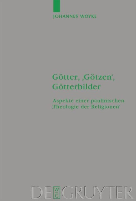 Götter, 'Götzen', Götterbilder - Johannes Woyke