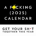 A F*cking 2025 Wall Calendar - Sourcebooks