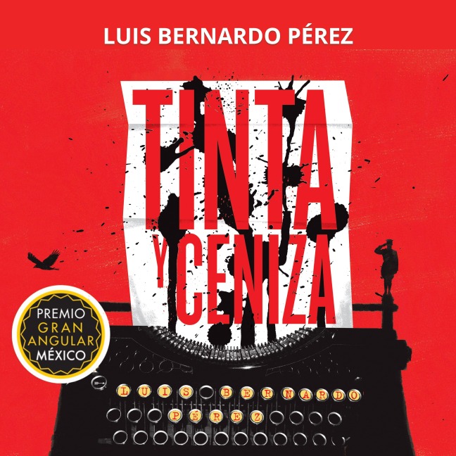 Tinta y ceniza - Luis Bernardo Pérez