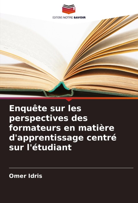 Enquête sur les perspectives des formateurs en matière d'apprentissage centré sur l'étudiant - Omer Idris