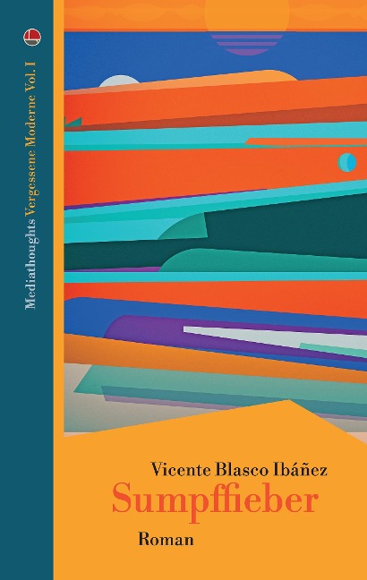 Sumpffieber - Vicente Blasco Ibáñez