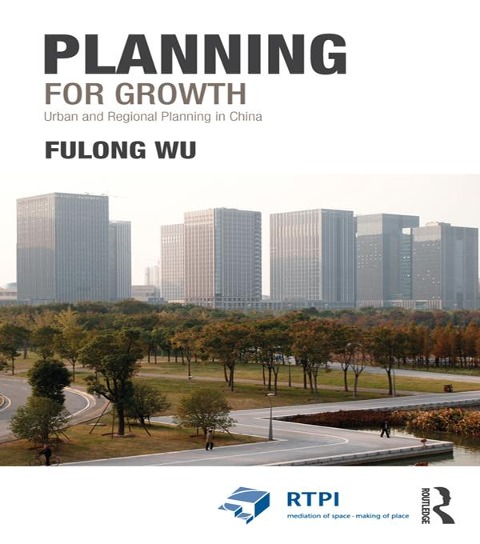 Planning for Growth - Fulong Wu