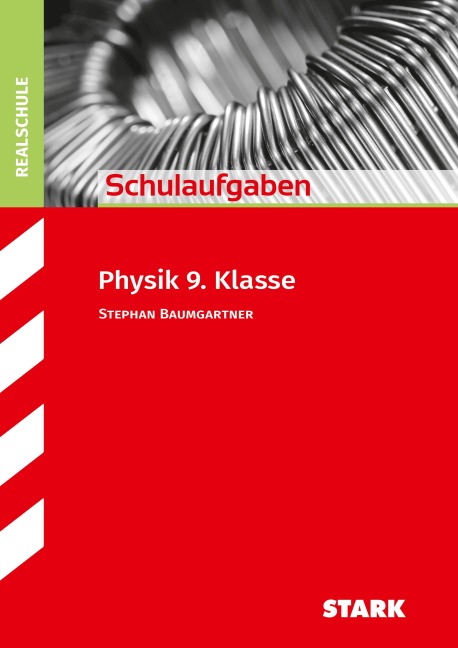 STARK Schulaufgaben Realschule - Physik 9. Klasse - 
