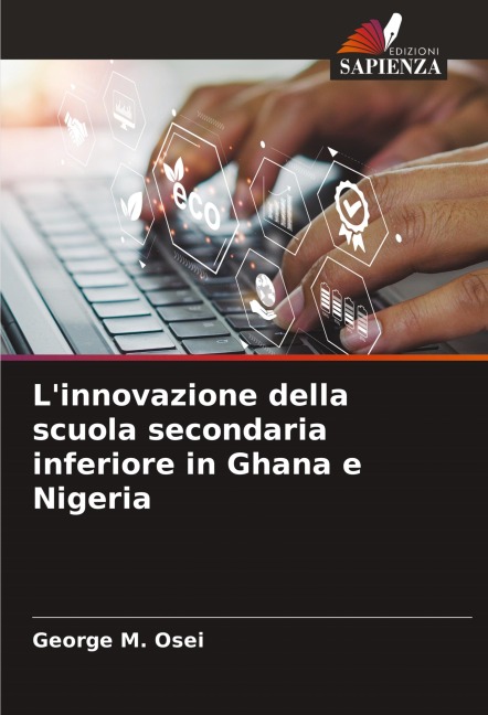 L'innovazione della scuola secondaria inferiore in Ghana e Nigeria - George M. Osei
