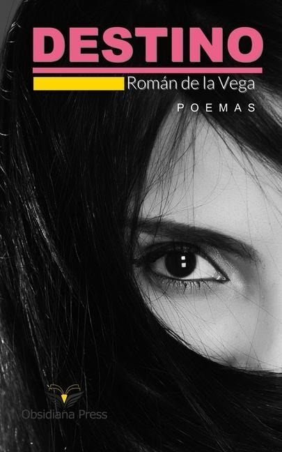 Destino: poemas - Roman de la Vega