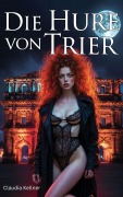 Cover-Bild zum Titel 'Die Hure von Trier' von 'Claudia Kellner'