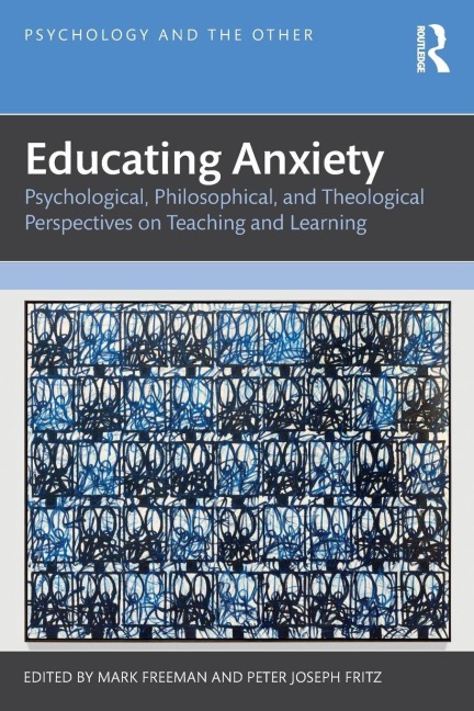 Educating Anxiety - 