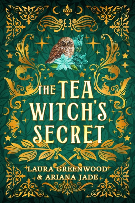 The Tea Witch's Secret - Laura Greenwood, Ariana Jade